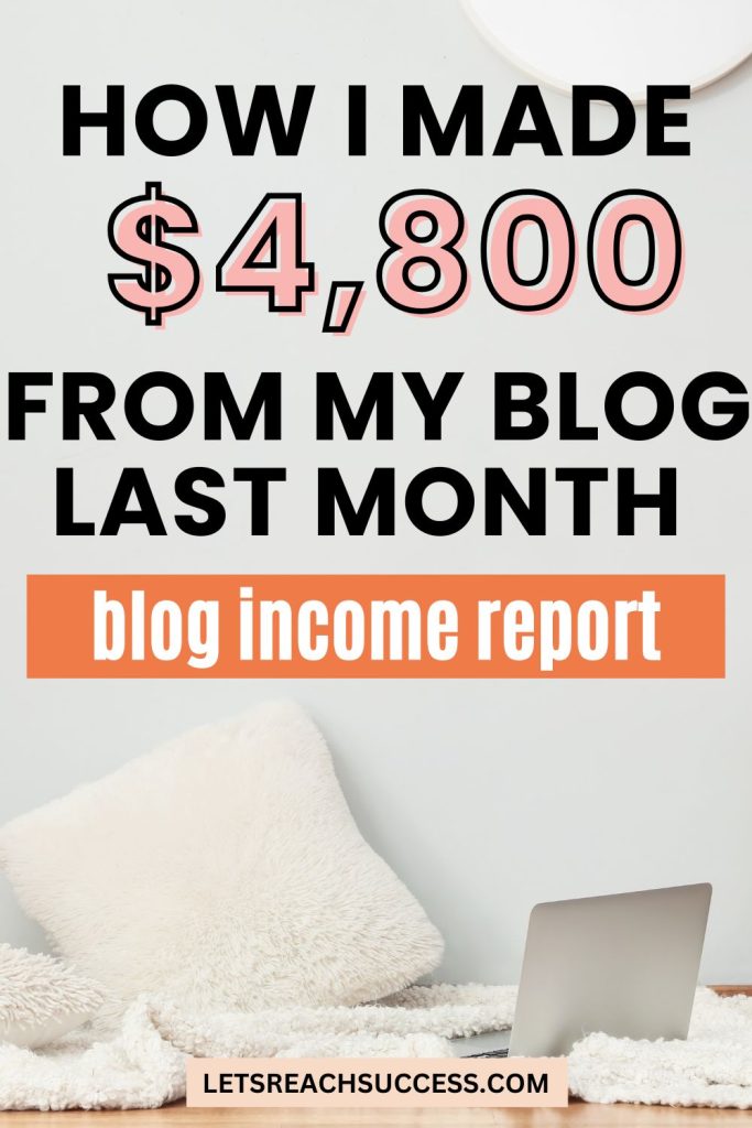 Want to start a profitable blog and turn it into a full-time business? Learn how I made $4,800 last month working from home in my detailed blog income report to get inspired: