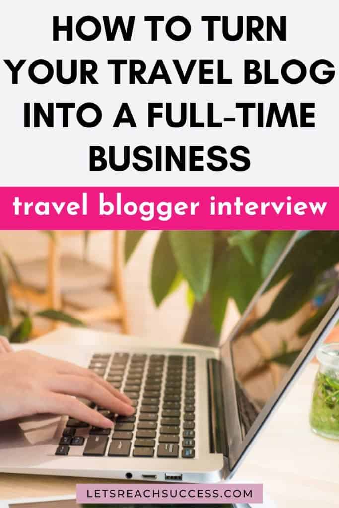 Want to become a travel blogger and earn money doing what you love? Learn how Michael and Maggie of The World Was Here First turned their travel blog into a full-time business: #bloggerinterviews #travelblogging