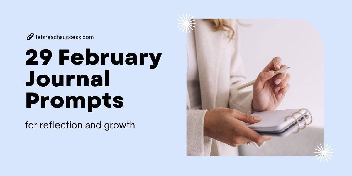 29 Journal Prompts for February That Will Lead to Reflection and Growth