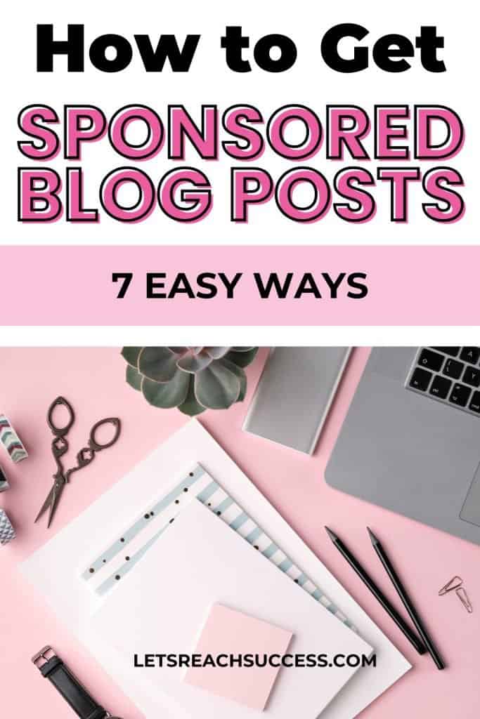 Want to make money blogging in a new way? You can work with brands  and get paid to publish content. That's what sponsored blogging is all about. And here are my best tips on how to get sponsored blog posts for your site, even with a small blog.