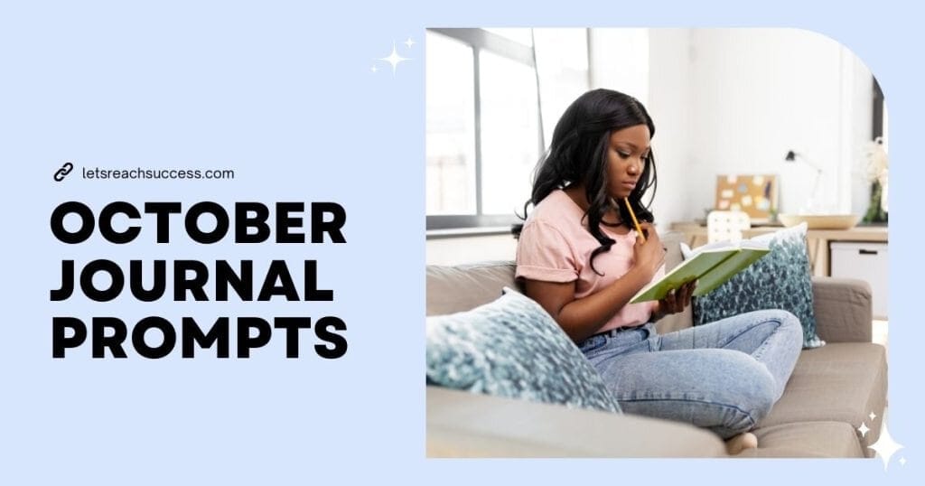 12 Journal Prompts for October to Have a Transformative Month