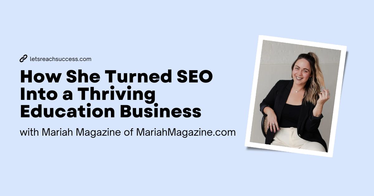 How Mariah Went from a Web Designer to an Award-Winning SEO Consultant